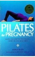 Pilates for Pregnancy: Gentle and Effective Techniques! for Before and After Birth
