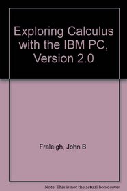 Exploring Calculus with the IBM PC, Version 2.0