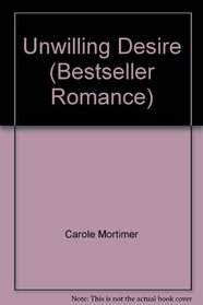 Unwilling Desire (Bestseller Romance)
