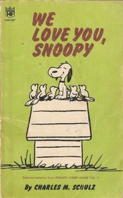 We Love You, Snoopy a Fawcett Crest Book