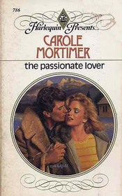 The Passionate Lover (Harlequin Presents, No 786)