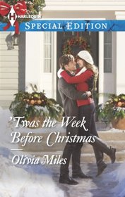 'Twas the Week Before Christmas (Harlequin Special Edition, No 2304)
