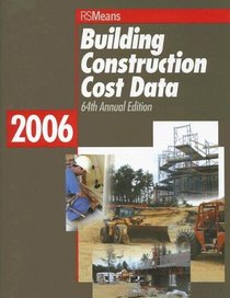 Building Construction Cost Data 2006 (Means Building Construction Cost Data)