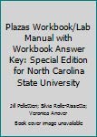 Plazas Workbook/Lab Manual with Workbook Answer Key: Special Edition for North Carolina State University