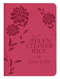 LOVE GIFTS (Helen Steiner Rice Collection)