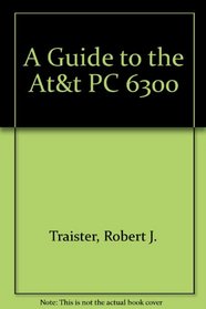 A Guide to the At&t PC 6300