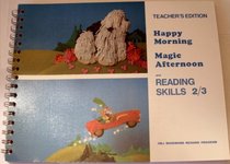 Happy Morning, Magic Afternoon, and Reading Skills 2/3
