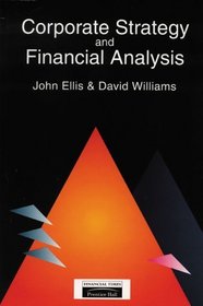 Corporate Strategy and Financial Analysis: Managerial, Accounting and Stock Market Perspectives