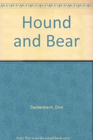 Hound and Bear