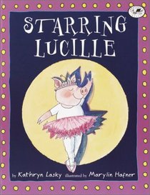 Starring Lucille (Lucille the Pig)
