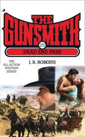 Dead End Pass (Gunsmith, Bk 272)