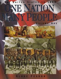 One Nation Many People: The United States to 1900