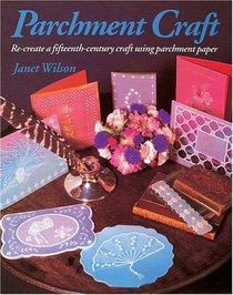 Parchment Craft: A Fifteenth-Century Art Form