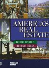 America's Real Estate: Natural Resource, National Legacy