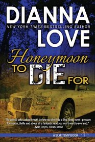 Honeymoon To Die For (Slye Temp) (Volume 3)