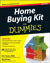 Home Buying Kit For Dummies (For Dummies (Business & Personal Finance))