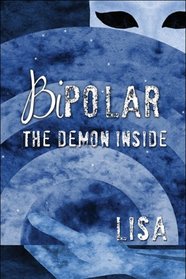 Bipolar: The Demon Inside