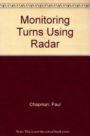 Monitoring Turns Using Radar