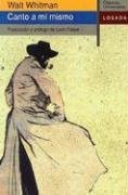 Canto A Mi Mismo (Clasicos Universales (Losada)) (Spanish Edition)