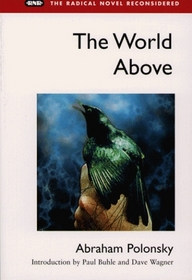 The World Above (Radical Novel Reconsidered)
