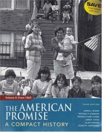 American Promise Compact 3e V2 & Reading the American Past 3e V2