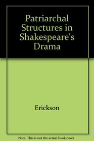 Patriarchal Structures in Shakespeare's Drama
