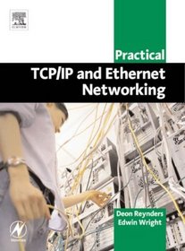 Practical TCP/IP and Ethernet Networking for Industry