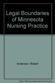 Legal Boundaries of Minnesota Nursing Practice