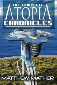 Complete Atopia Chronicles (Volume 1)