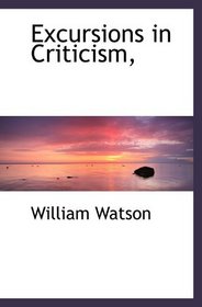 Excursions in Criticism,