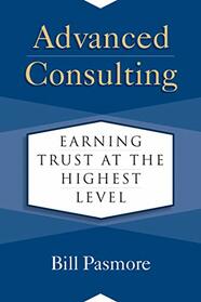 Advanced Consulting: Earning Trust at the Highest Level