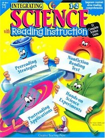 Integrating Science With Reading Instruction Grades 1-2 (Hands-on Science Units Combined With Reading Strategy Instruction)