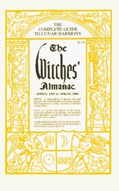 The Witches' Almanac: Spring 1995-Spring 1996 (Witches' Almanac: Complete Guide to Lunar Harmony)