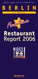 Marcellino's Restaurant Report 2006. Berlin und Umgebung.
