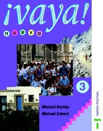 Vaya! Nuevo 3: Student Book (Vaya Nuevo)