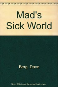 Mad's Sick World