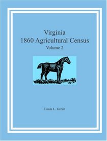 Virginia 1860 Agricultural Census, Vol. 2