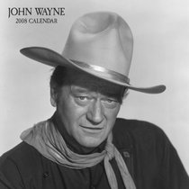 John Wayne 2008 Wall Calendar