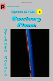 Sanctuary Planet: Agents of ISIS, Book 4