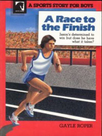 Race to the Finish (Sports Stories for Boys)