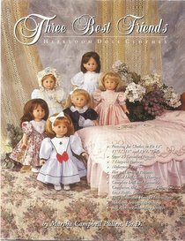 Three best friends heirloom doll clothes