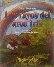 Los Rayos del Arco Iris (Spanish Edition)