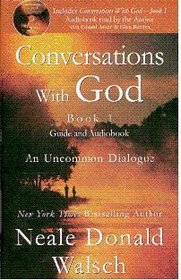 Conversations with God: Bk. 1: An Uncommon Dialogue