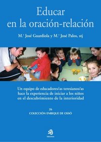 Educar en la oracin-relacin (Spanish Edition)