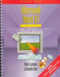 Microsoft Word 97 Made Easy: Extended Course