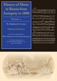 History of Music in Russia from Antiquity to 1800, Vol. 2 (Russian Music Studies)
