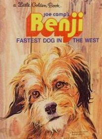 Joe Camp's Benji:  Fastest Dog in the West (A Little Golden Book)