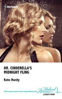 Dr. Cinderella's Midnight Fling (Harlequin Medical, No 534) (Larger Print)