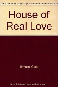 The House of Real Love