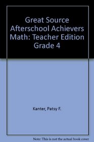 Great Source Afterschool Achievers Math: Teacher Edition Grade 4 2002